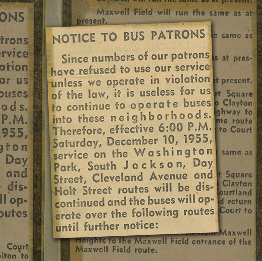 “Notice to Bus Patrons,” Montgomery Advertiser, December 10, 1955 Newspaper headline enlarged over background of yellowed newspaper article text