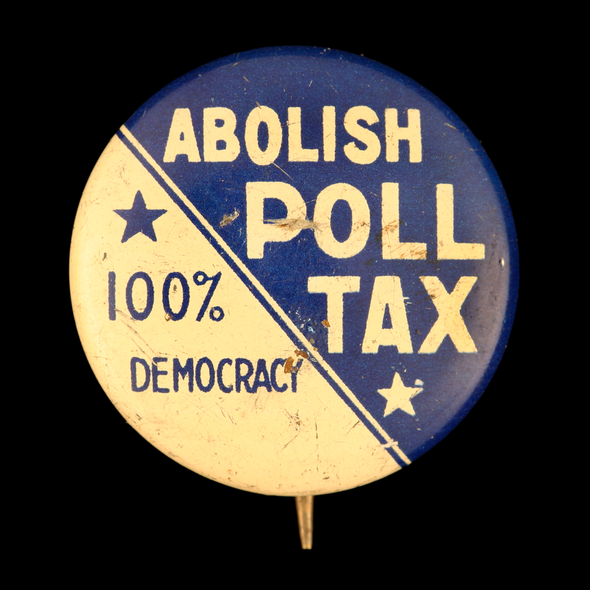 Round blue and white button with two stars and diagonal separation of colors, reading “Abolish Poll Tax / 100% Democracy”